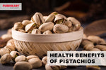 Health Benefits of Pistachio
