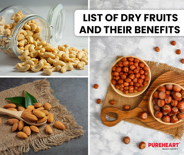 List of Dry Fruits and their Benefits