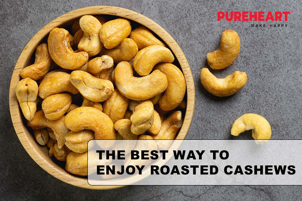 The Best Way to Enjoy Roasted Natural Cashews
